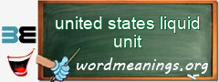 WordMeaning blackboard for united states liquid unit